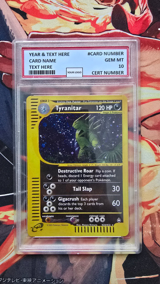 Graded PSA Style Tyranitar H28/H32 Aquapolis Holo Crystal Rare Pokemon Proxy Card Slab