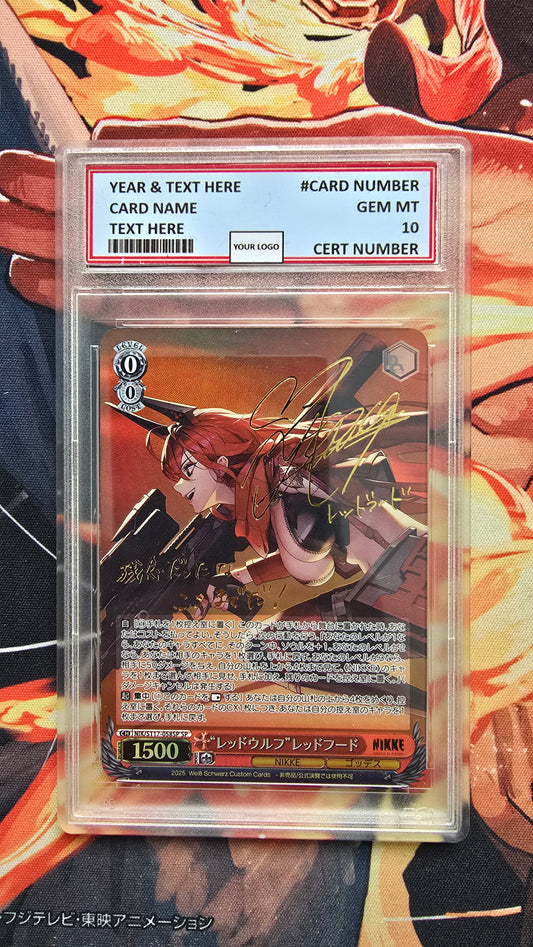 Graded PSA Style Weiss Schwarz NIKKE SP NIK/S117-058SP FOIL Signed Red Wolf Red Hood Proxy Card Slab