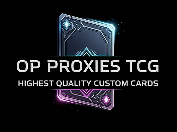 OP Proxies TCG