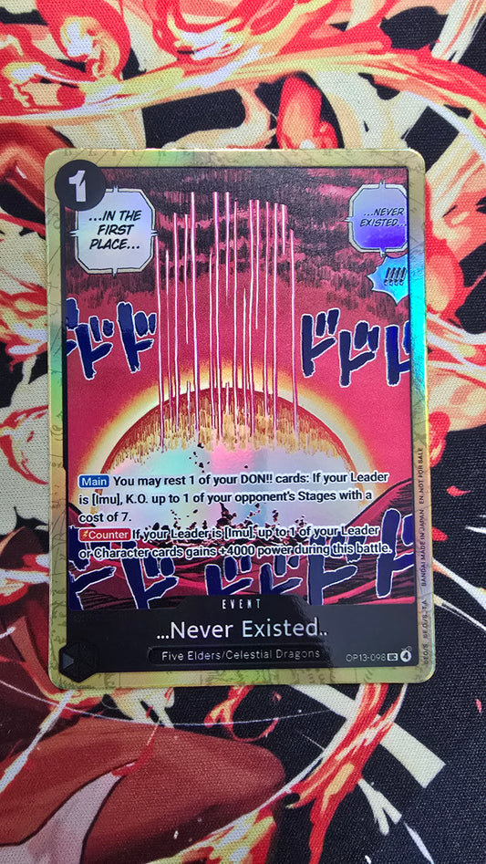 OP13 ...Never Existed.. Textured Holo One Piece TCG Custom Made Card