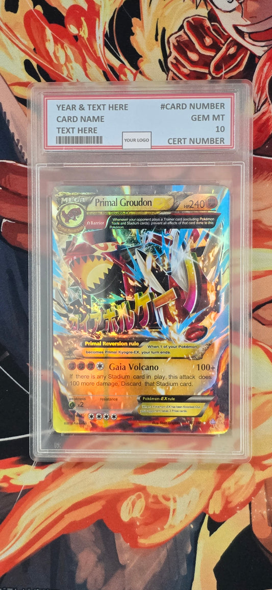 Graded PSA Style Primal Groudon EX Omega 86/160 XY Primal Clash Holo Pokemon Proxy Card Slab