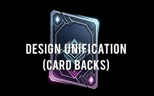 *MUST EMAIL TO ORGANISE* Design Unification (Card Backs)